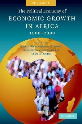 The Political Economy Of Economic Growth In Africa 1960-2000. 2 Vol.