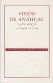 Vision de Anahuac y Otros Ensayos