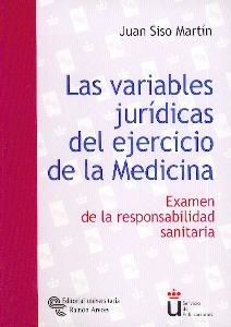 Variables Jurídicas del Ejercicio de la Medicina, Las