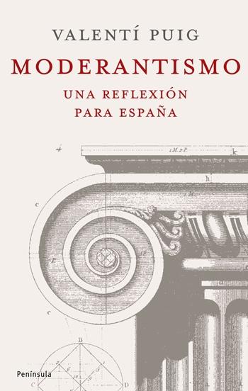 El Moderantismo "Una Reflexion para España"