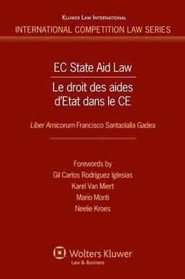 Ec State Aid Law: "Liber Amicorum Francisco Santaolalla Gadea"