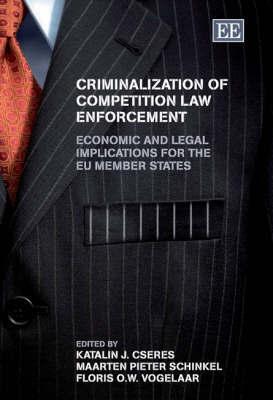 Criminalization Of Competition Law Enforcement. Economic And Legal Implications For The Eu Member States