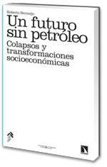 Un Futuro sin Petróleo "Colapsos y Transformaciones Socioeconómicas"