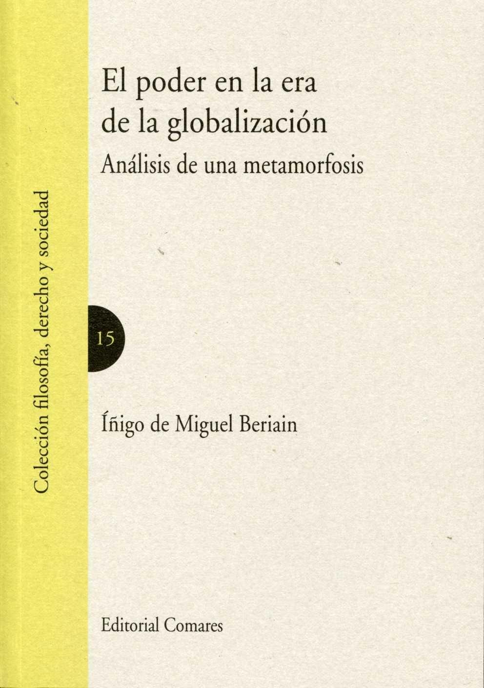 El Poder en la Era de la Globalizacion. Analisis de una Metamorfosis