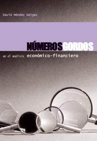 Números Gordos en el Análisis Económico-Financiero