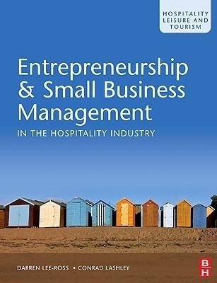 Entrepreneurship And Small Business Management In The Hospitality Industry