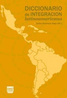 Diccionario de Integración Latinoamericana Diccionario de Integración Latinoamericana