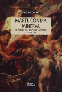 Marte contra Minerva "El Precio del Imperio Español. C. 1450-1600"