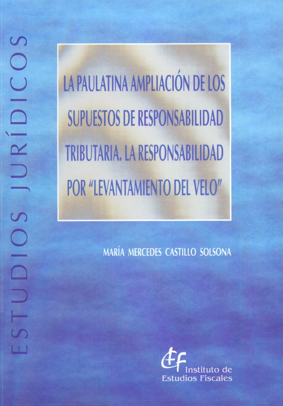 La Paulatina Ampliación de los Supuestos de Responsabilidad Tributaria