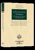 La Reestructuración de Empresas. Diversificación de Técnicas y su Régimen Jurídico.