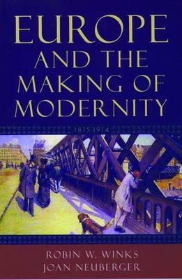Europe And The Making Of Modernity "1815-1914"
