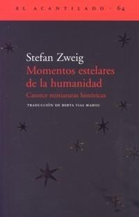 Momentos Estelares de la Humanidad "Catorce Miniaturas Históricas"