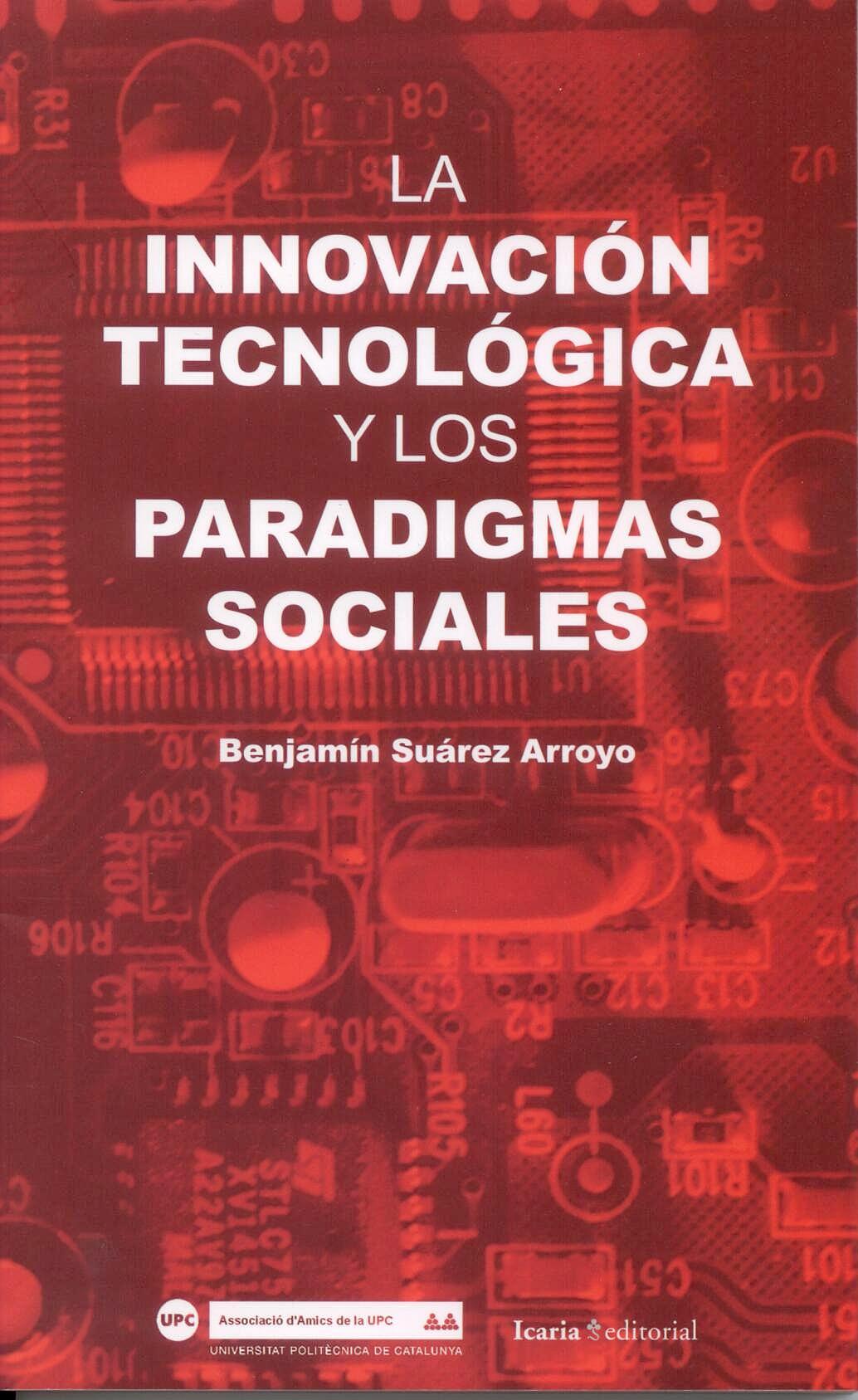 La Innovación Tecnológica y los Paradigmas Sociales