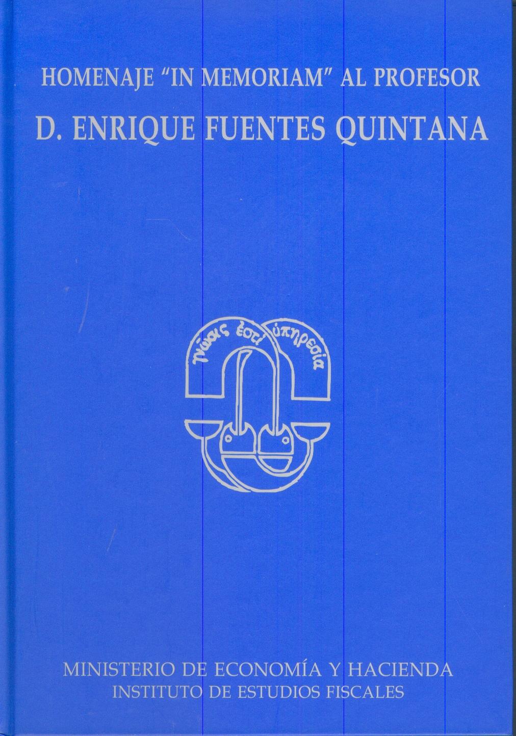 Homenaje "In Memoriam" al Profesor D. Enrique Fuentes Quintana