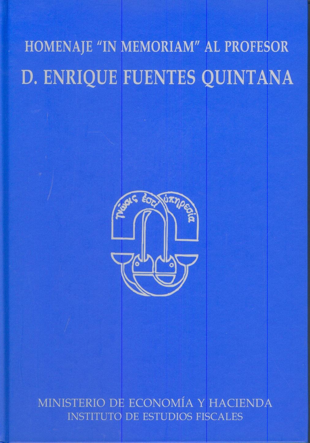 Homenaje "In Memoriam" al Profesor D. Enrique Fuentes Quintana