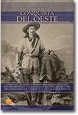 Breve Historia de la Conquista del Oeste