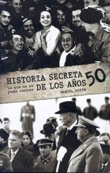 Historia Secreta de los Años 50