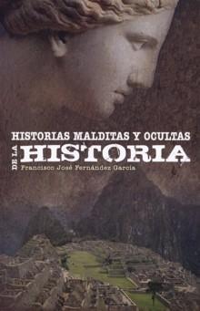 Historias Malditas y Ocultas de la Historia