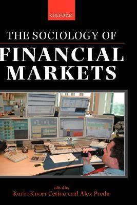 The Socilogy Of Financial Markets