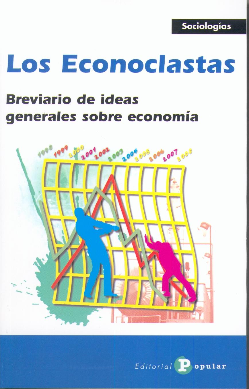 Los Econoclastas "Breviario de Ideas Generales sobre Economia". Breviario de Ideas Generales sobre Economia