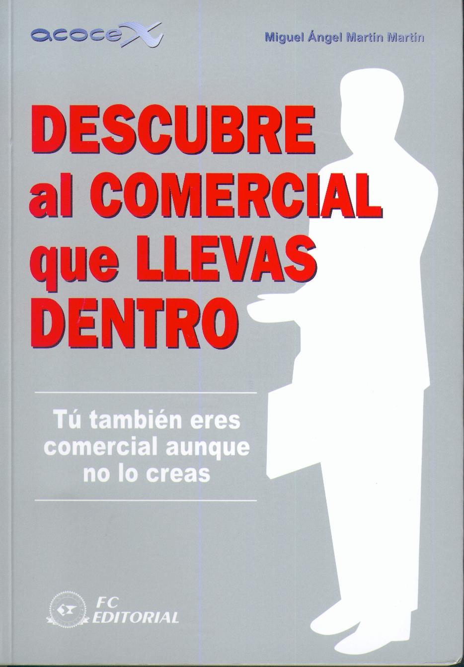 Descubre al Comercial que Llevas Dentro