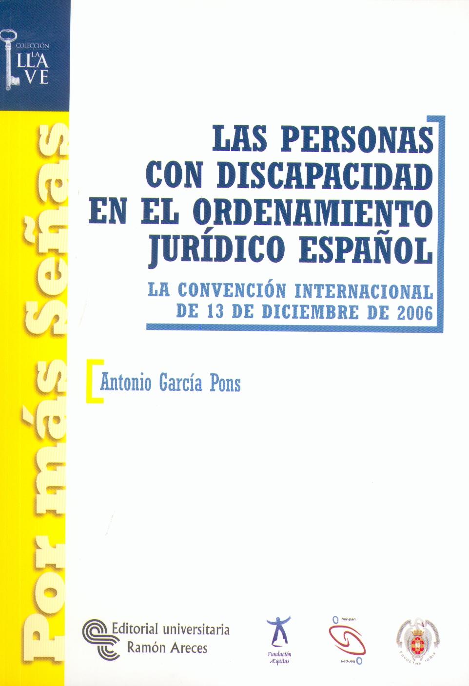 Las Personas con Discapacidad en el Ordenamiento Jurídico Español.