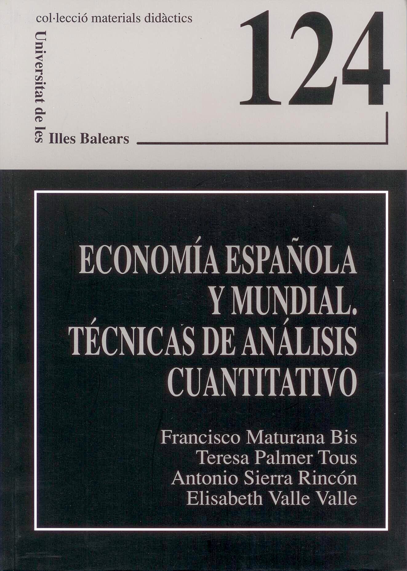 Economia Española y Mundial. Tecnicas de Analisis Cuantitativo