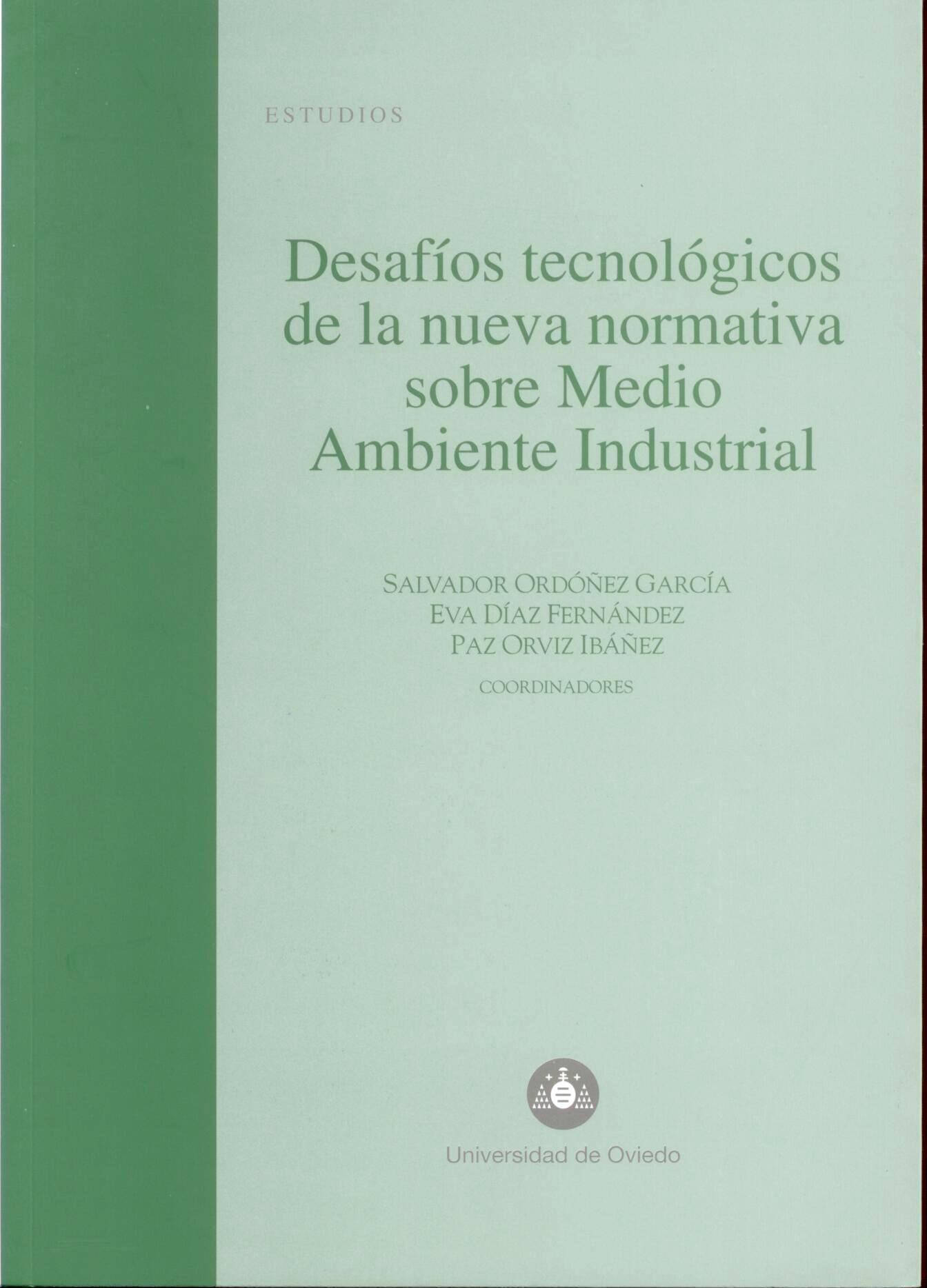 Desafios Tecnologicos de la Nueva Normativa sobre Medio Ambiente Industrial