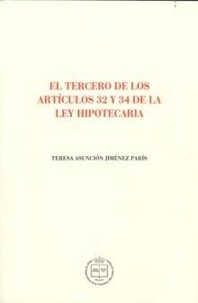 El Tercero de los Artículos 32 y 34 de la Ley Hipotecaria