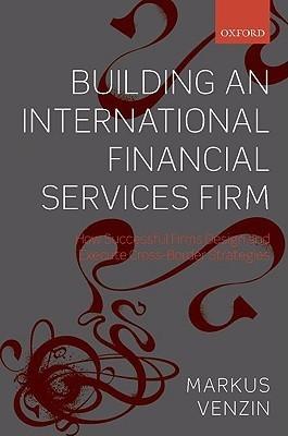 Building An International Financial Services Firm