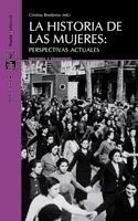 La Historia de las Mujeres "Perspectivas Actuales"