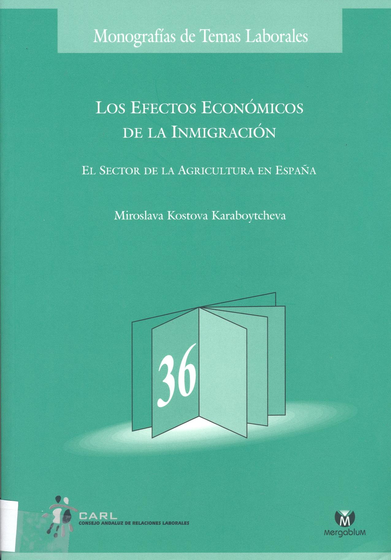 Los Efectos Economicos de la Inmigracion "El Sector de la Agricultura en España"