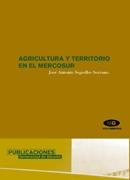 Agricultura y Territorio en el Mercosur