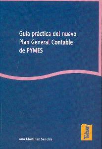 Guía Práctica del Nuevo Plan General Contable de Pymes