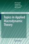 Topics In Applied Macrodynamic Theory