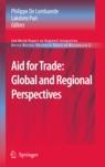 Aid For Trade: Global And Regional Perspectives