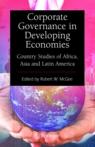 Corporate Governance In Developing Economies "Country Studies Of Africa, Asia And Latin America"
