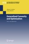 Generalized Convexity And Optimization "Theory And Applications"