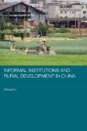 Informal Institutions And Rural Development In China