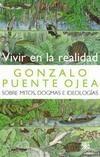 Vivir en la Realidad "Sobre Mitos, Dogmas e Ideologías"