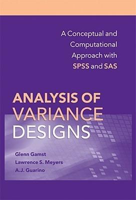 Analysis Of Variance Designs "A Conceptual And Computational Approach With Spss And Sas"