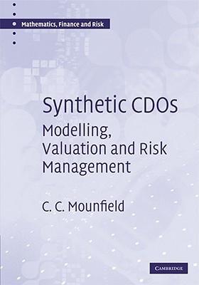 Synthetic Cdos "Modelling, Valuation And Risk Management"
