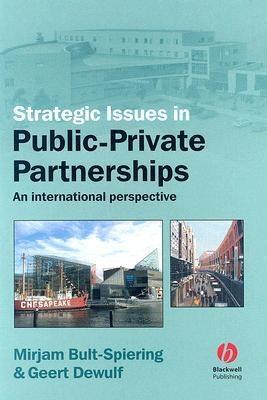 Strategic Issues In Public-Private Partnerships