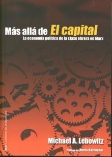 Más Allá del el Capital "La Economía Política de la Clase Obrera en Marx"