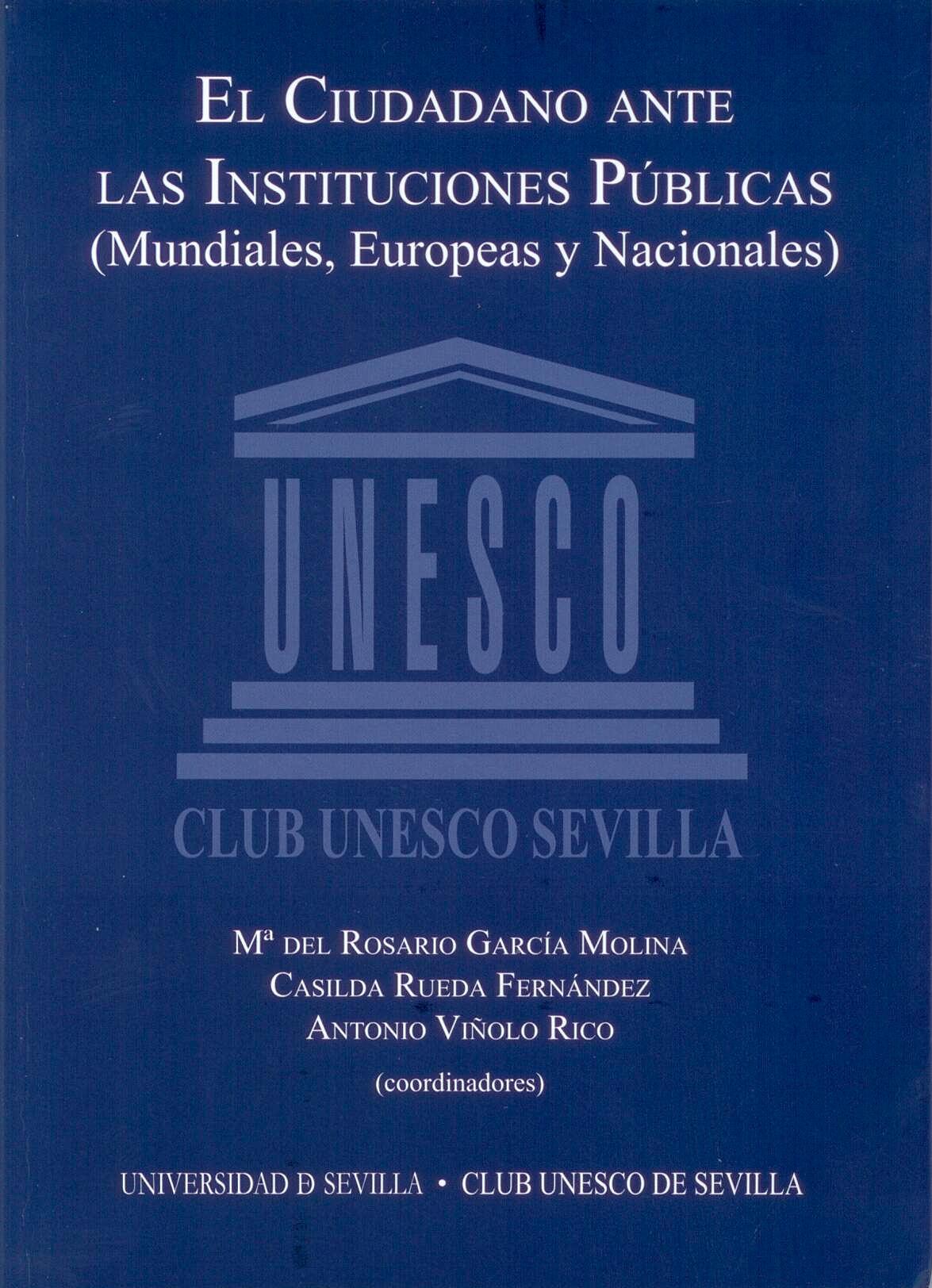 El Ciudadano ante las Instituciones Publicas (Mundiales, Europeas y Nacionales