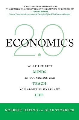 Economics 2.0 "What The Best Minds In Economics Can Teach You About Business An"