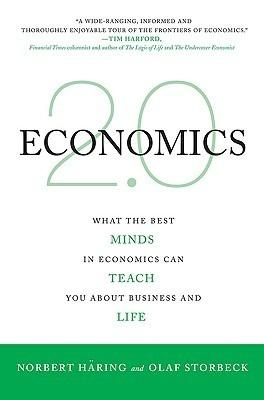 Economics 2.0 "What The Best Minds In Economics Can Teach You About Business An"