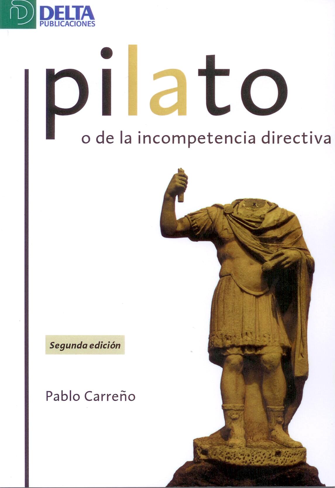 Pilato o de la Incompetencia Directiva