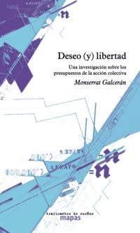 Deseo (Y) Libertad.