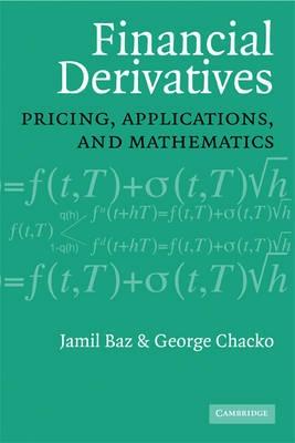 Financial Derivatives "Pricing, Applications, And Mathematics"